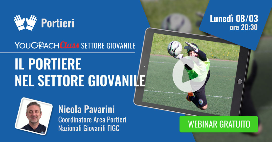 Pavarini portiere nel settore giovanile webinar youcoachclass