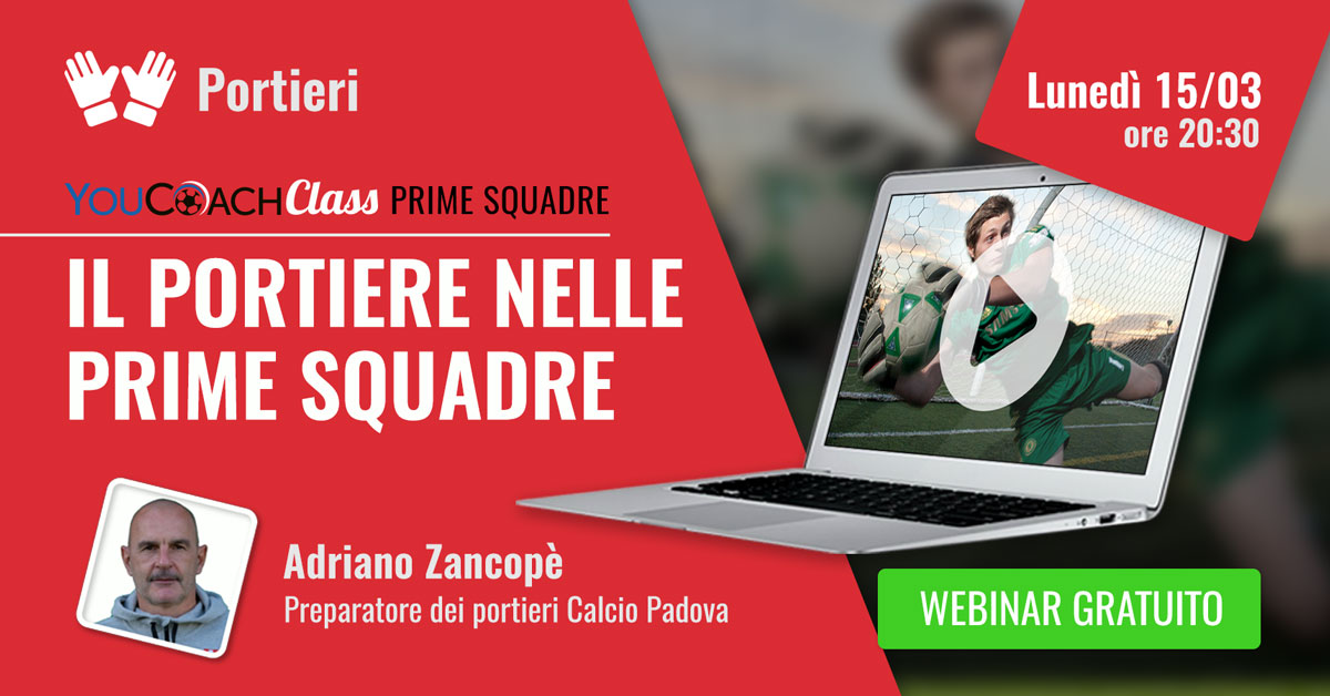 Zancope portiere nelle prime squadre ruolo webinar